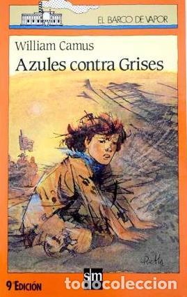 Libros: AZULES CONTRA GRISES - WILLIAM CAMUS - Foto 1