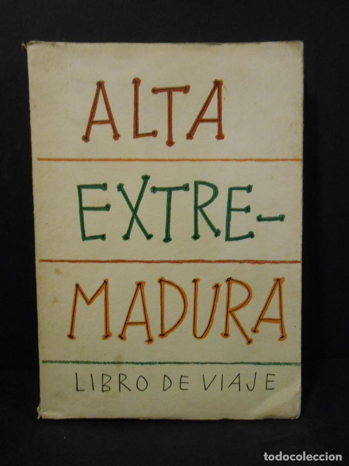 Libros: ALTA EXTREMADURA.- - Libro de la Alta Extremadura. Libro de Viaje. - Foto 1