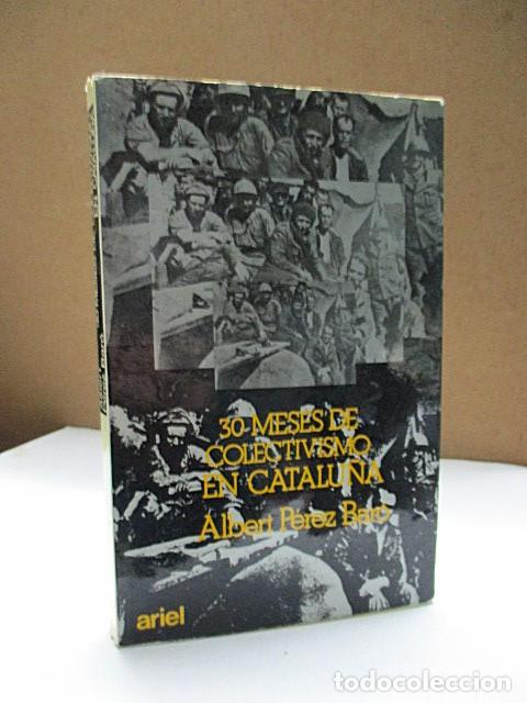 Libros: P&Eacute;REZ BAR&Oacute;, Albert. - 30 MESES DE COLECTIVISMO EN CATALU&Ntilde;A. - Foto 1