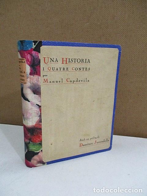 Libros: CAPDEVILA, Manuel. - UNA HISTORIA I QUATRE CONTES. - Foto 1