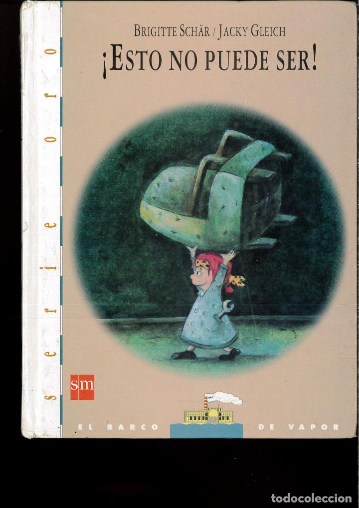 Libros: &iexcl;esto no puede ser! - SCHAR; GLEICH - Foto 1