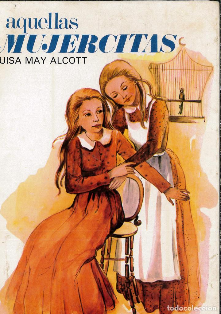 Libros: Aquellas mujercitas - Alcott, Louise May - Foto 1
