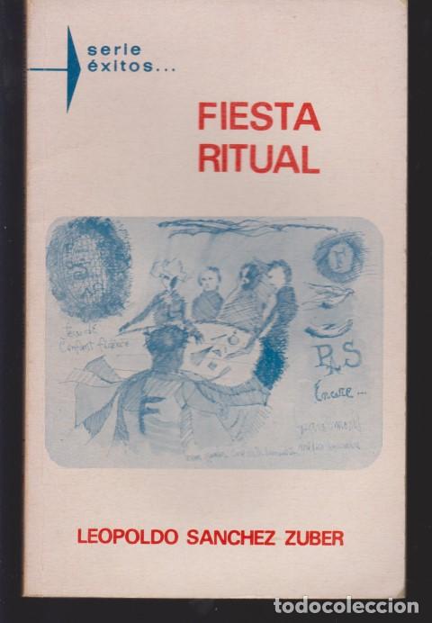 Libros: FIESTA RITUAL - LEOPOLDO SANCHEZ ZUBER - Foto 1