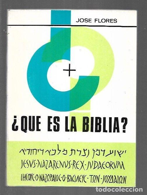 Libros: &iquest;QUE ES LA BIBLIA? - FLORES, JOSE - Foto 1