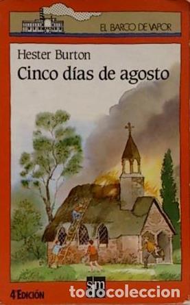 Libros: CINCO DIAS DE AGOSTO - HESTER BURTON - Foto 1