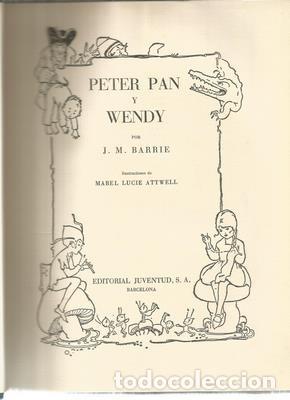 Libros: Peter Pan y Wendy. Juventud 2&ordf; edici&oacute;n 1954 - BARRIE, J.M. - Foto 2