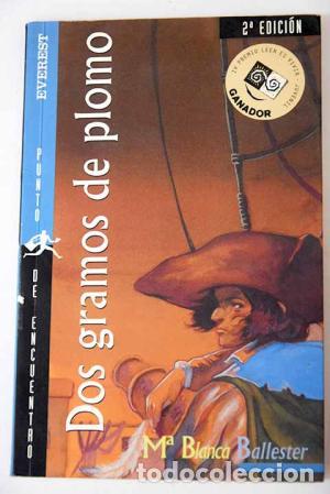 Libros: DOS GRAMOS DE PLOMO - Ballester,M.Blanca - Foto 1