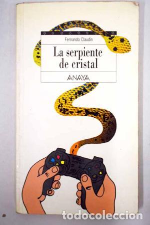 Libros: LA SERPIENTE DE CRISTAL - Claud&iacute;n,Fernando - Foto 1
