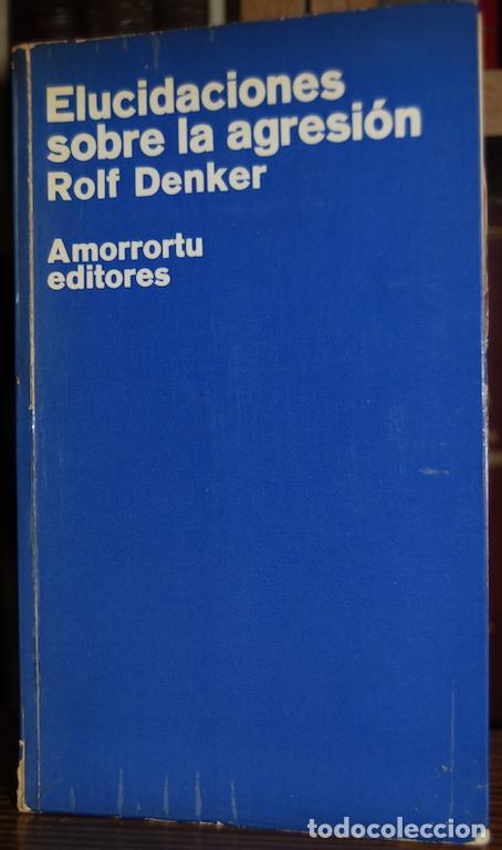 Libros: ELUCIDACIONES SOBRE LA AGRESION - DENKER, Rolf - Foto 1