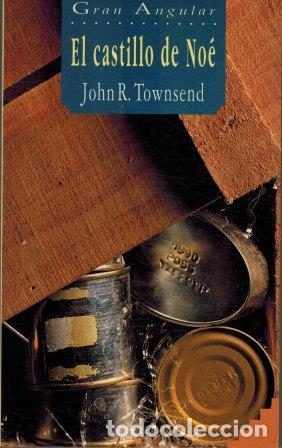 Libros: EL CASTILLO DE NOE - JOHN R. TOWNSEND - Foto 1