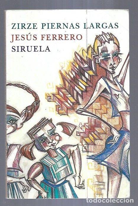 Libros: ZIRZE PIERNAS LARGAS - FERRERO, JESUS - Foto 4