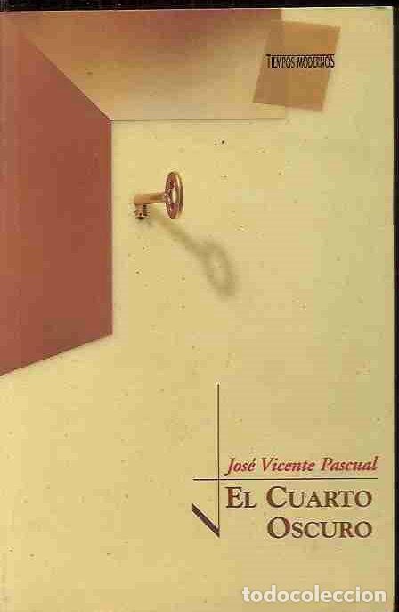 Libros: CUARTO OSCURO - EL - PASCUAL, JOSE VICENTE - Foto 2