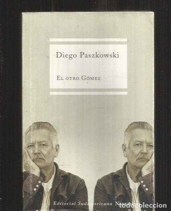 Libros: OTRO GOMEZ - EL - PASZKOWSKI, DIEGO - Foto 2