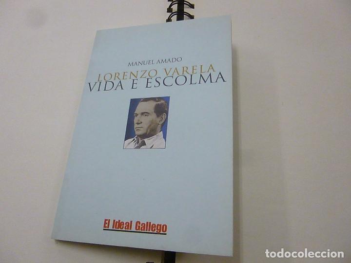 Libros: Lorenzo Varela Vida e Escolma. Manuel Amado- N 6 - Foto 1