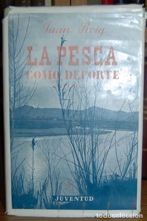 Libros: LA PESCA COMO DEPORTE - ROIG, Juan - Foto 1
