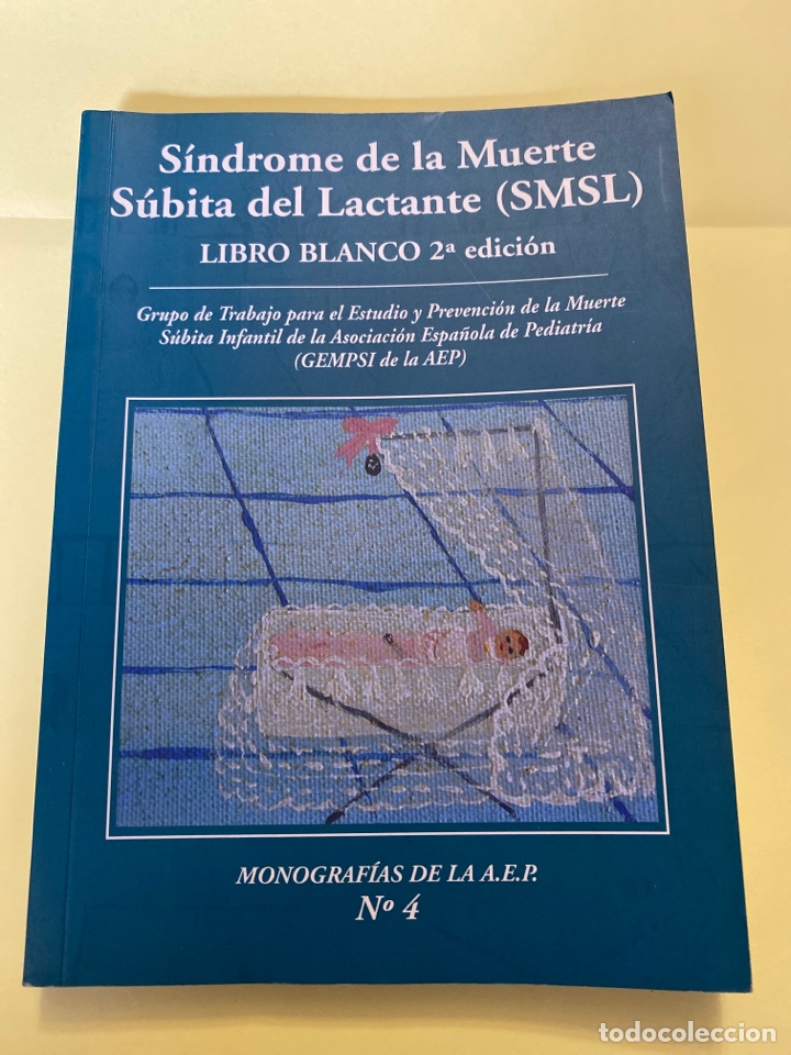 Libros: Libro. S&iacute;ndrome de la muerte s&uacute;bita del lactante. SMSL. Libro blanco. 2&ordf; edici&oacute;n.
