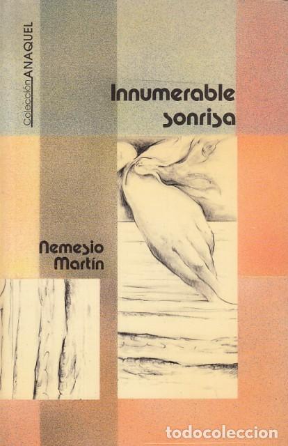 Libros: INNUMERABLE SONRISA - MART&Iacute;N, NEMESIO - Foto 1