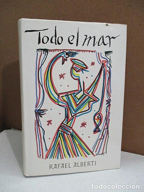 Libros: ALBERTI, Rafael. - TODO EL MAR. - Foto 1