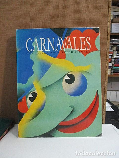Libri di seconda mano: CARNAVALES. COLECCI&Oacute;N DE CARTELES DEL C&Iacute;RCULO DE BELLAS ARTES.