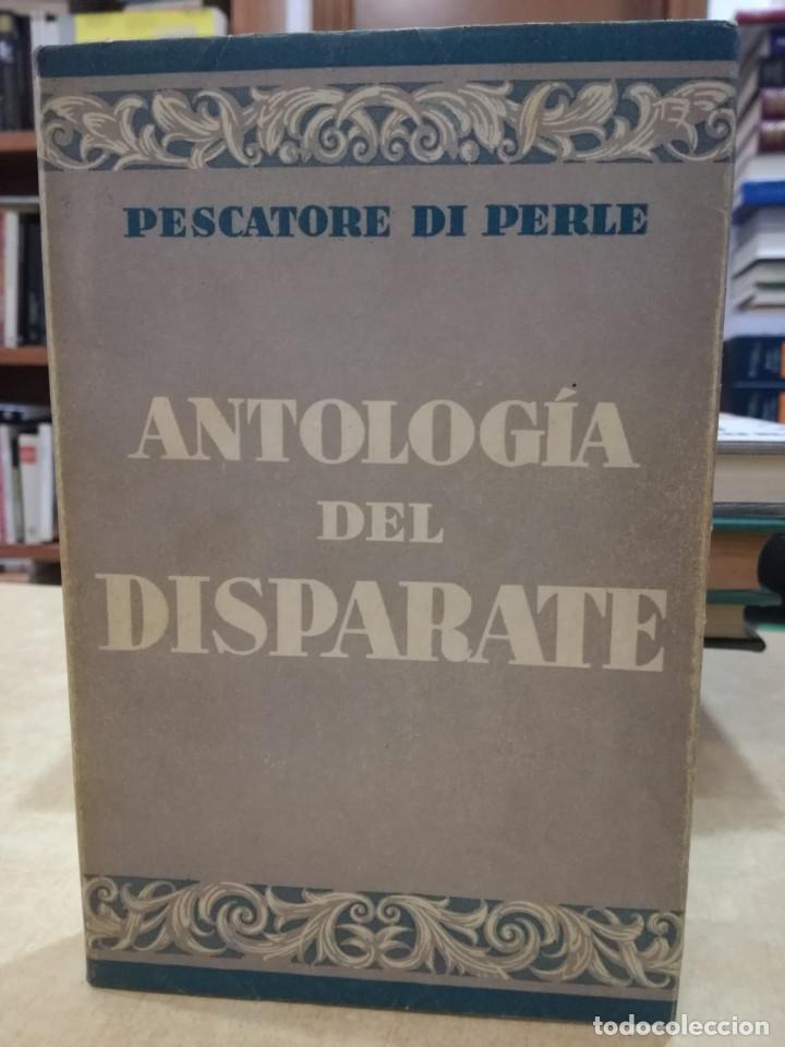 Libros: ANTOLOG&Iacute;A DEL DISPARATE. - PESCATORE DI PERLE. - Foto 1