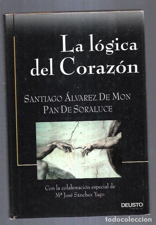 Libros: LOGICA DEL CORAZON - LA - ALVAREZ DE MON PAN DE SORALUCE, SANTIAGO - Foto 5