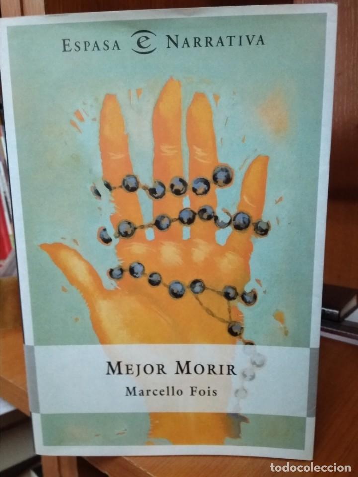 Libros: Mejor morir, Marcello Fois, Editorial Espasa - Foto 1