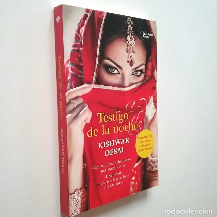 Libros: Kishwar Desai - Testigo de la noche - Foto 1