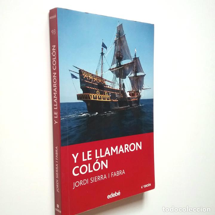 Libros: Jordi Sierra i Fabra - Y le llamaron Col&oacute;n - Foto 1
