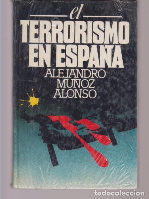 Libros: EL TERRORISMO EN ESPA&Ntilde;A - ALEJANDRO MU&Ntilde;OZ ALONSO - Foto 1