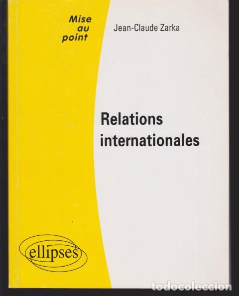 Livros em segunda m&atilde;o: RELATIONS INTERNATIONALES - JEAN-CLAUDE ZARKA