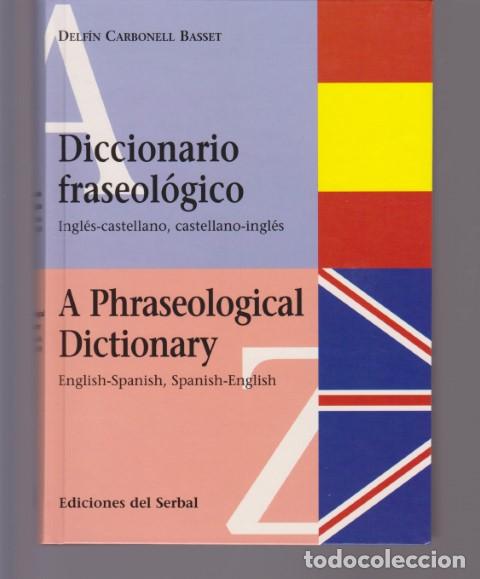 Livros em segunda m&atilde;o: DICCIONARIO FRASEOLOGICO INGLES-CASTELLANO, CASTELLANO-INGLES. A PHRASEOLOGICAL DICTIONARY ENGLISH-S