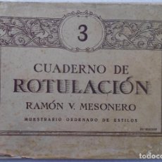 Libros: CUADERNO DE ROTULACION Nº 3 - MUESTRARIO ORDENADO DE ESTILOS. 32 LAMINAS-.RAMON V.MESONERO LOT Nº19