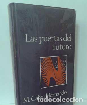 Libros: LAS PUERTAS DEL FUTURO - CALVO HERNANDO, MANUEL - Foto 1