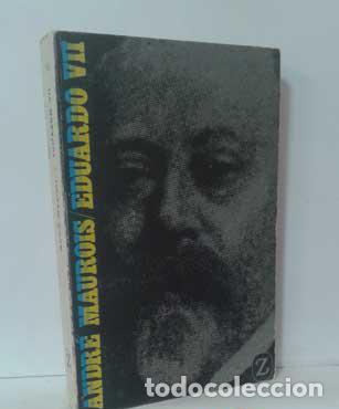 Libros: EDUARDO VII Y SU &Eacute;POCA - MAUROIS, ANDR&Eacute; - Foto 1