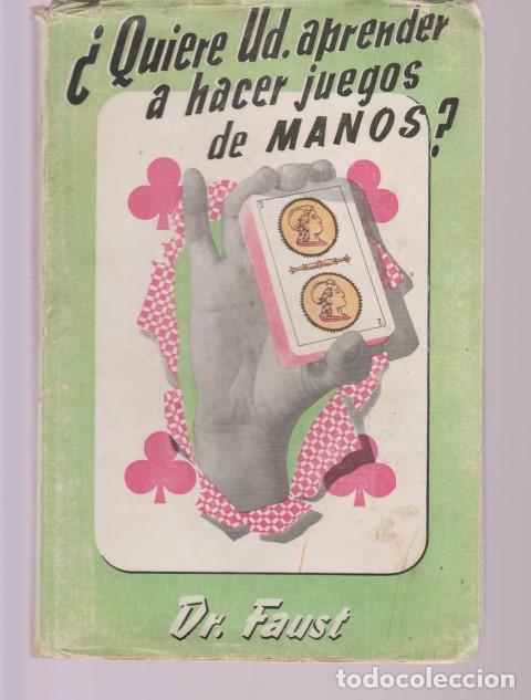 Libros: QUIERE USTED APRENDER A HACER JUEGOS DE MANOS?. 50 TRUCOS CON NAIPES, F&Aacute;CILES DE EJECUTAR, SIN NECES