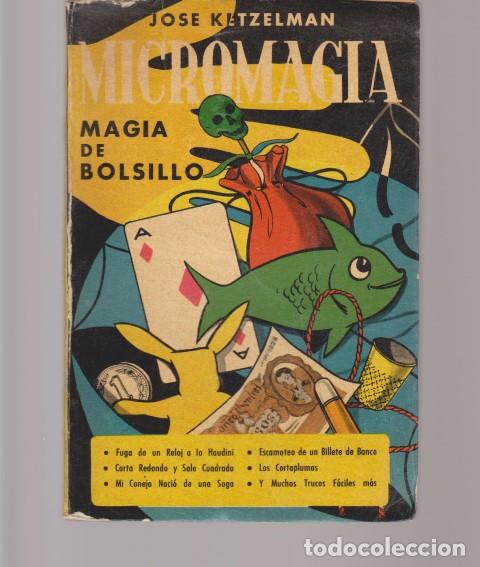 Livres: MICROMAGIA. MAGIA DE BOLSILLO - JOSE KETZELMAN