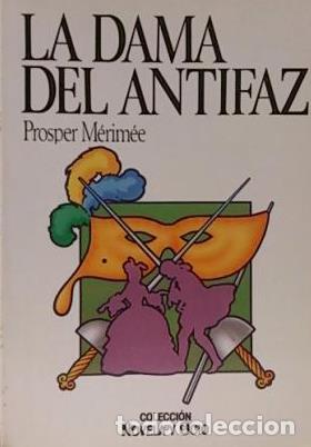 Libros: LA DAMA DEL ANTIFAZ - PROSPER MERIMEE - Foto 1