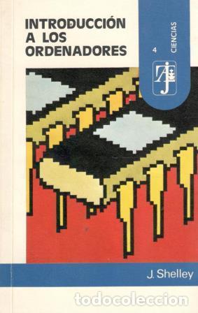 Libros: INTRODUCCION A LOS ORDENADORES - J. SHELLEY - Foto 1