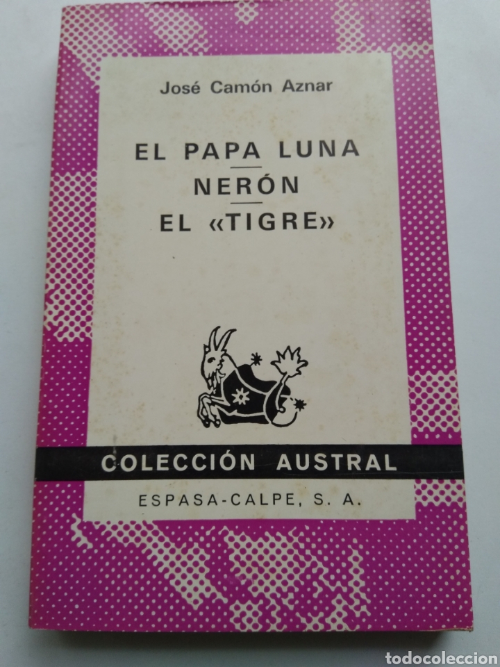 Libros: EL PAPA LUNA/NER&Oacute;N/EL TIGRE/JOS&Eacute; CAM&Oacute;N AZNAR - Foto 1