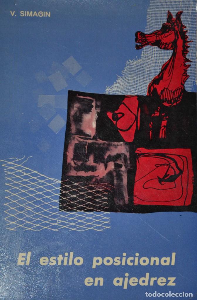 Libros: El estilo posicional en ajedrez -V. Simagin - Foto 1