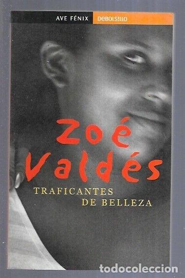 Libros: TRAFICANTES DE BELLEZA - VALDES, ZOE - Foto 4