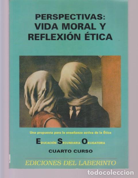 Livres: PERSPECTIVAS: VIDA MORAL Y REFLEXION ETICA - JOSE ANTONIO BAIGORRI GO&Ntilde;I - LUIS MARIA CIFUENTES PEREZ
