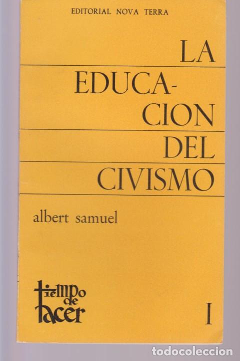 Libros: LA EDUCACION DEL CIVISMO - ALBERT SAMUEL - Foto 1