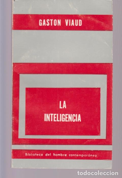 Libros: LA INTELIGENCIA - GASTON VIAUD - Foto 1