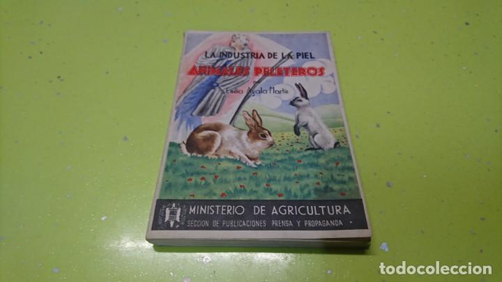 Libri di seconda mano: MINISTERIO DE AGRICULTURA, LA INDUSTRIA DE LA PIEL, ANIMALES PELETEROS