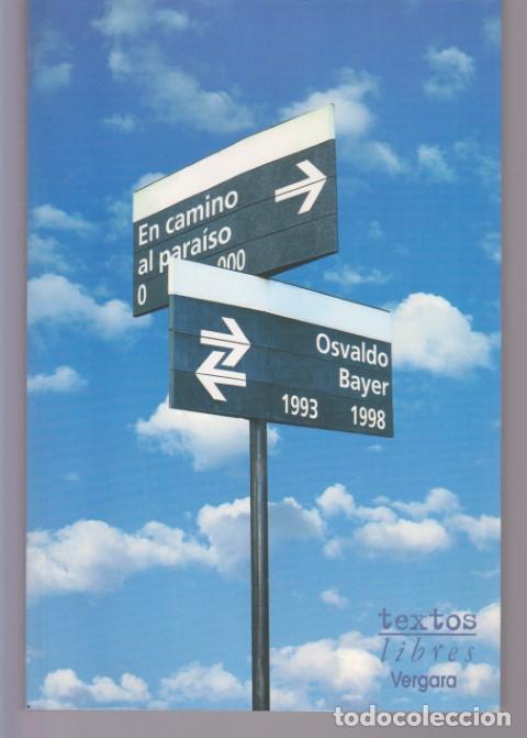 Libros: EN CAMINO AL PARAISO - OSVALDO BAYER - Foto 1