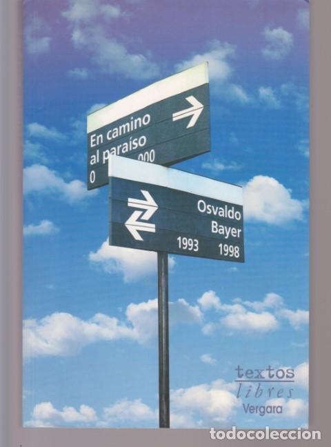 Libros: EN CAMINO AL PARAISO - OSVALDO BAYER - Foto 1