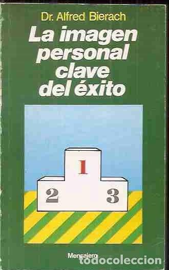 Libros: IMAGEN PERSONAL CLAVE DEL &Eacute;XITO - LA - BIERACH, ALFRED - Foto 4