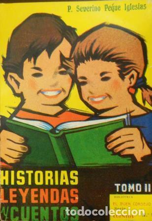 Libros: HISTORIAS LEYENDAS Y CUENTOS TOMO II - SEVERINO PEQUE IGLESIAS