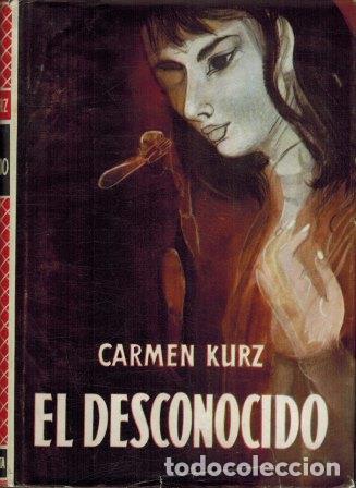 Libros: EL DESCONOCIDO - CARMEN KURZ - Foto 1